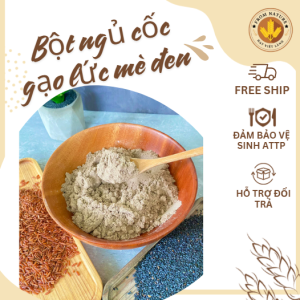 BỘT GẠO LỨT MÈ ĐEN RANG